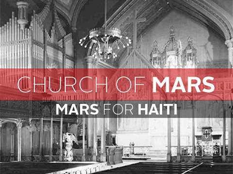 Church of Mars: Mars for Haiti
